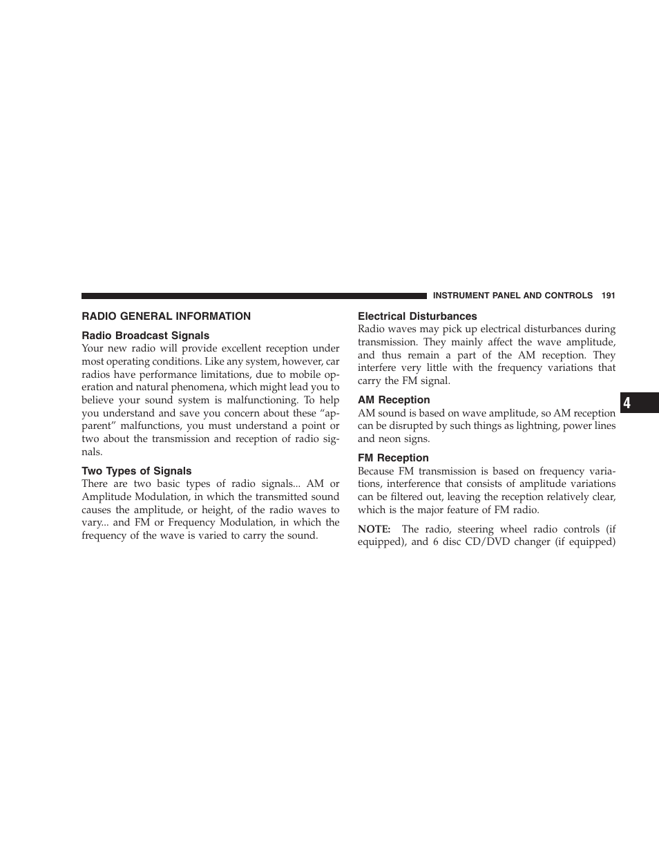 Radio general information, Radio broadcast signals, Two types of signals | Electrical disturbances, Am reception, Fm reception | Dodge 2007 KA Nitro User Manual | Page 191 / 436