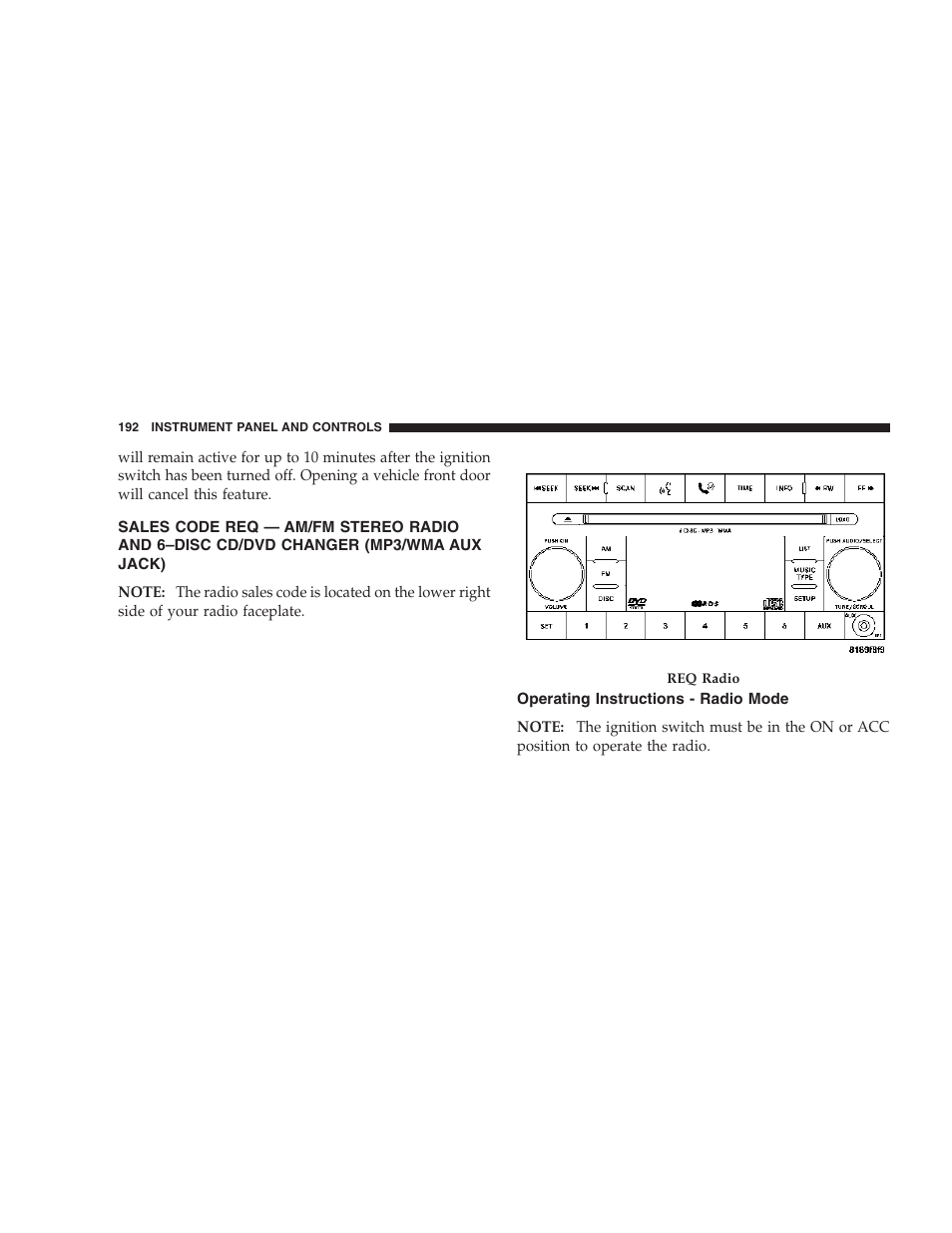 Sales code req — am/fm stereo radio, And 6–disc cd/dvd changer (mp3/wma aux jack), Operating instructions - radio mode | Dodge 2007 KA Nitro User Manual | Page 192 / 436