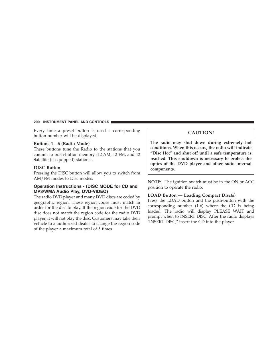 Operation instructions - (disc mode for cd, And mp3/wma audio play, dvd-video) | Dodge 2007 KA Nitro User Manual | Page 200 / 436