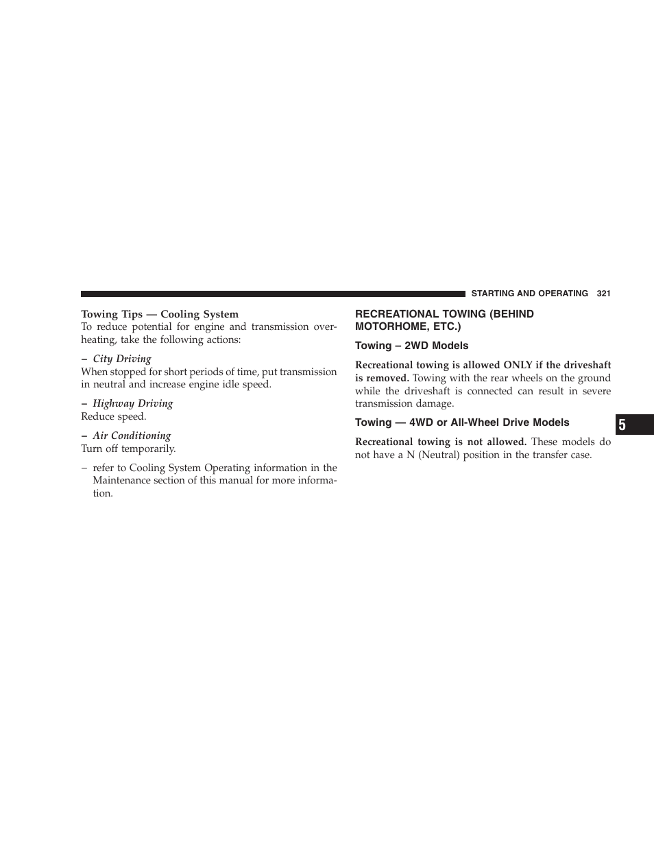 Recreational towing, Behind motorhome, etc.), Towing – 2wd models | Towing — 4wd or all-wheel, Drive models | Dodge 2007 KA Nitro User Manual | Page 321 / 436