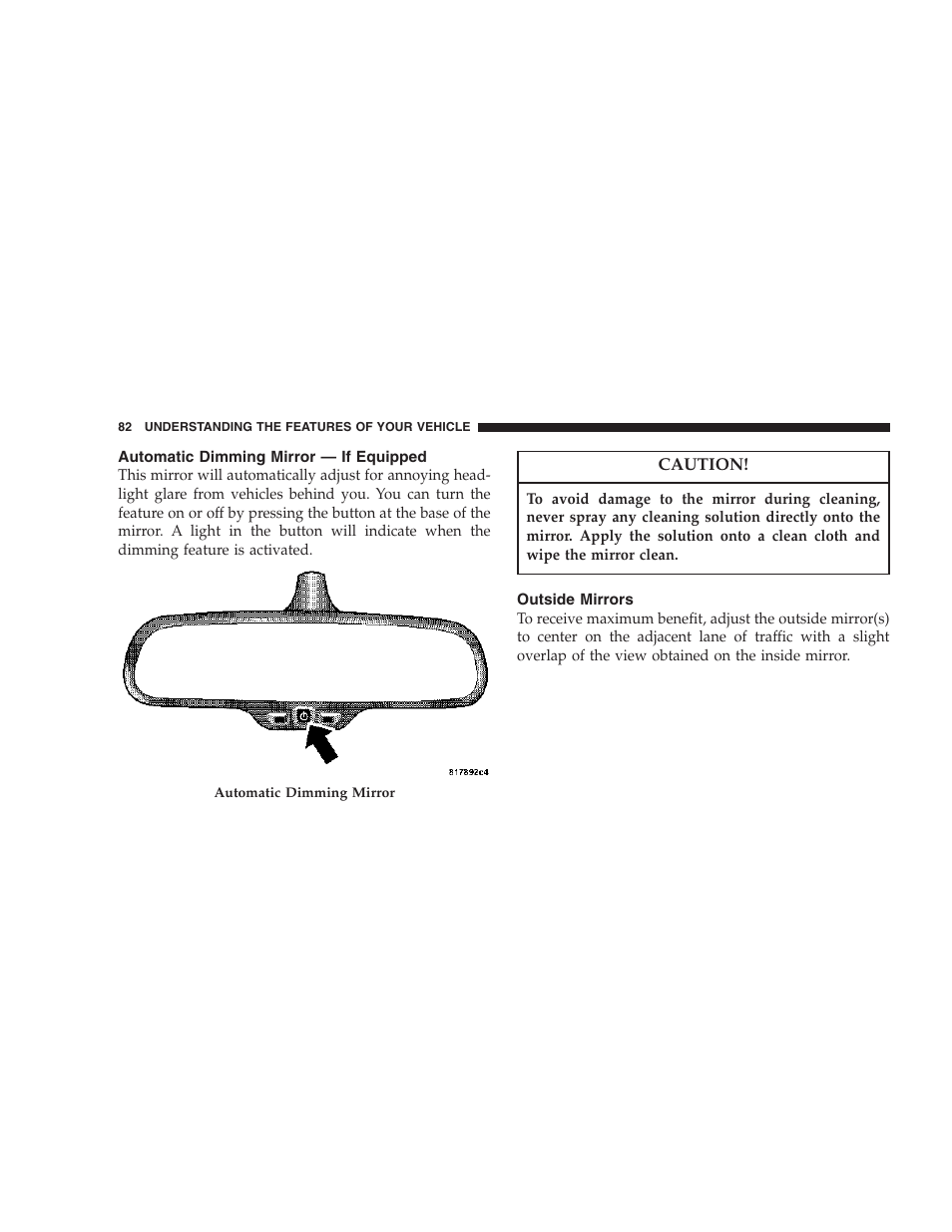 Automatic dimming mirror — if equipped, Outside mirrors | Dodge 2007 KA Nitro User Manual | Page 82 / 436