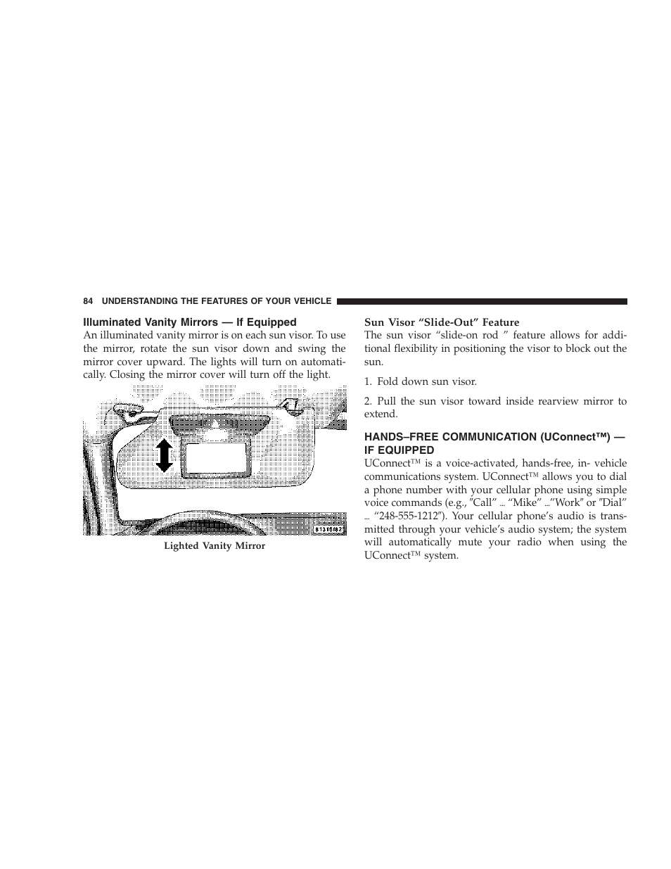 Illuminated vanity mirrors — if equipped, Hands–free communication (uconnect™) — if, Equipped | Dodge 2007 KA Nitro User Manual | Page 84 / 436