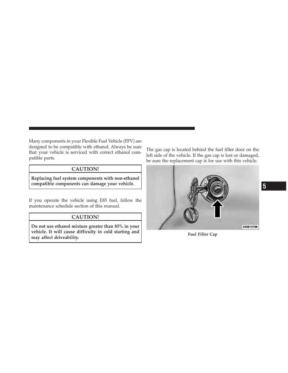 Replacement parts, Maintenance, Adding fuel | Fuel filler cap (gas cap) | Dodge 2010 Grand Caravan User Manual | Page 382 / 530