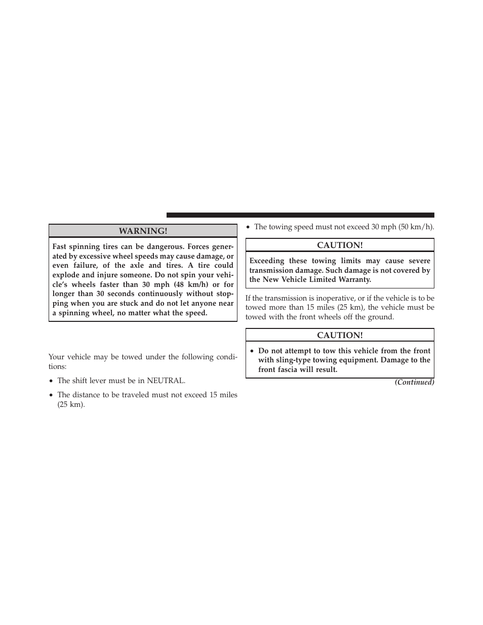 Towing a disabled vehicle, Towing with the ignition key | Dodge 2010 Grand Caravan User Manual | Page 427 / 530