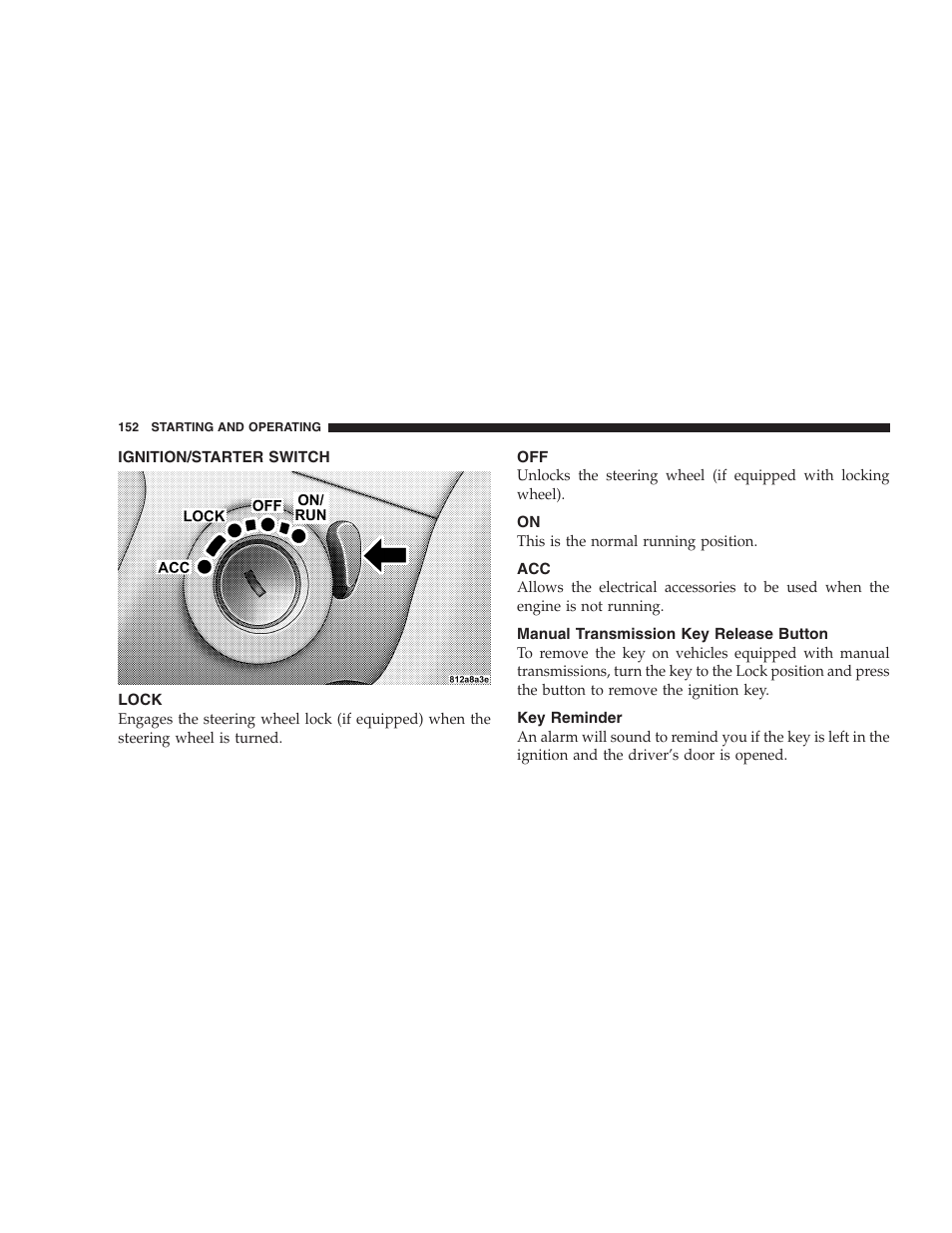 Ignition/starter switch, Lock, Manual transmission key release button | Key reminder | Dodge 2004 Ram SRT-10 User Manual | Page 152 / 302