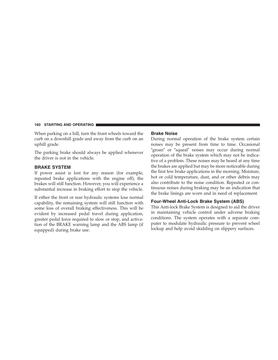 Brake system, Brake noise, Four-wheel anti-lock brake system (abs) | Dodge 2004 Ram SRT-10 User Manual | Page 160 / 302