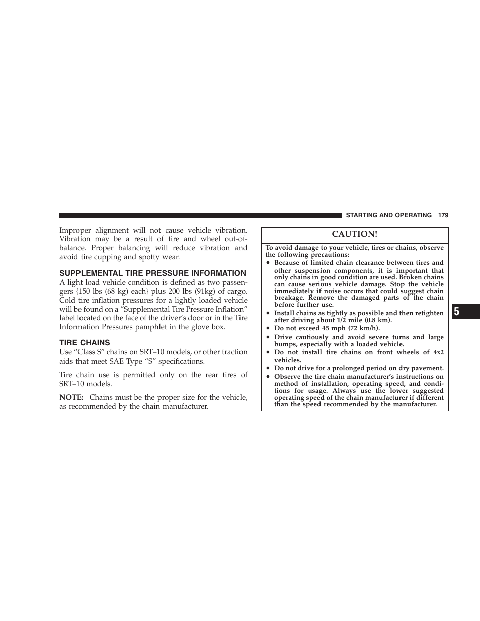 Supplemental tire pressure information, Tire chains | Dodge 2004 Ram SRT-10 User Manual | Page 179 / 302