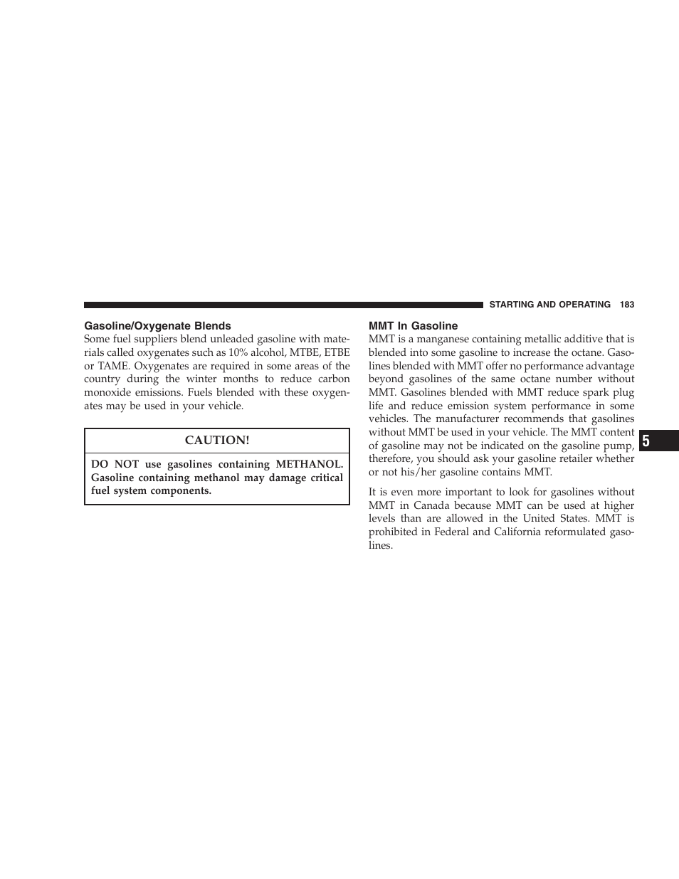 Gasoline/oxygenate blends, Mmt in gasoline | Dodge 2004 Ram SRT-10 User Manual | Page 183 / 302