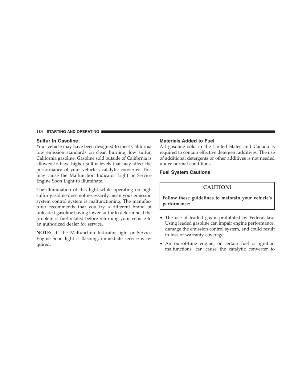 Sulfur in gasoline, Materials added to fuel, Fuel system cautions | Dodge 2004 Ram SRT-10 User Manual | Page 184 / 302