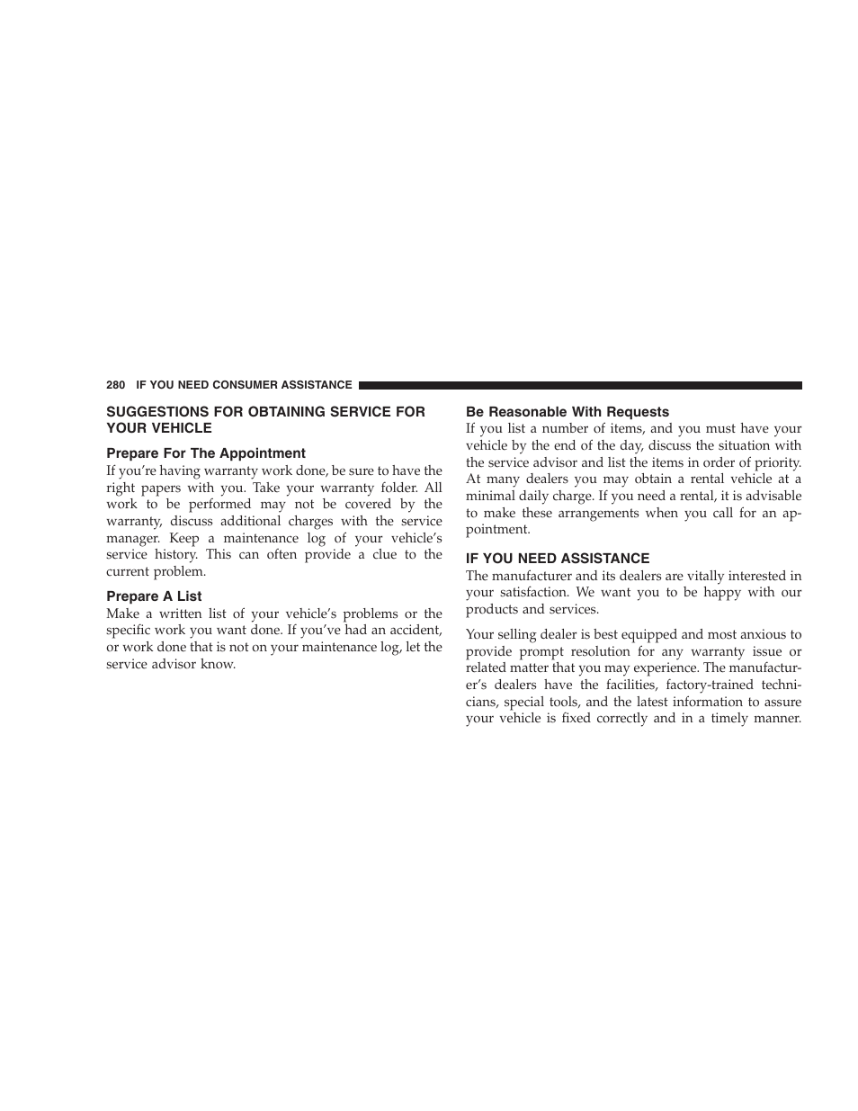 Suggestions for obtaining service for your, Vehicle, Prepare for the appointment | Prepare a list, Be reasonable with requests, If you need assistance | Dodge 2004 Ram SRT-10 User Manual | Page 280 / 302