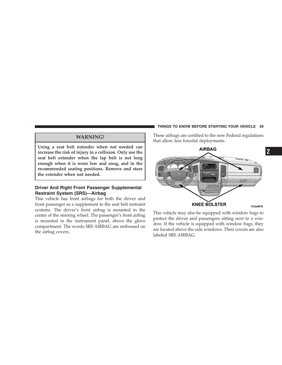 Driver and right front passenger supplemental, Restraint system (srs)—airbag | Dodge 2004 Ram SRT-10 User Manual | Page 39 / 302