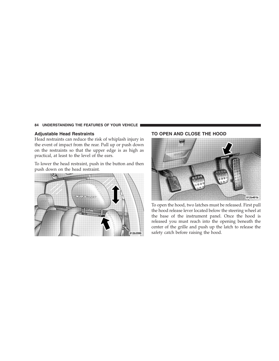 Adjustable head restraints, To open and close the hood | Dodge 2004 Ram SRT-10 User Manual | Page 84 / 302