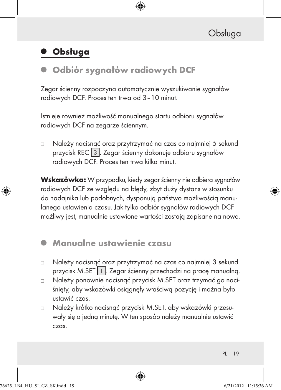 Obsługa, Odbiόr sygnałόw radiowych dcf, Manualne ustawienie czasu | Auriol Z29955A User Manual | Page 19 / 70