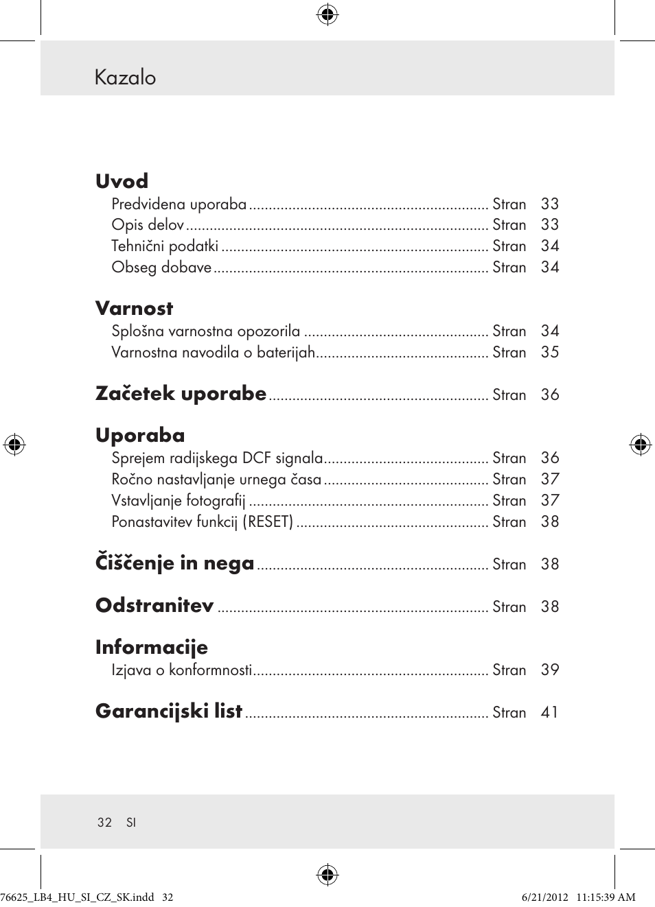 Kazalo, Uvod, Varnost | Začetek uporabe, Uporaba, Čiščenje in nega, Odstranitev, Informacije, Garancijski list | Auriol Z29955A User Manual | Page 32 / 70