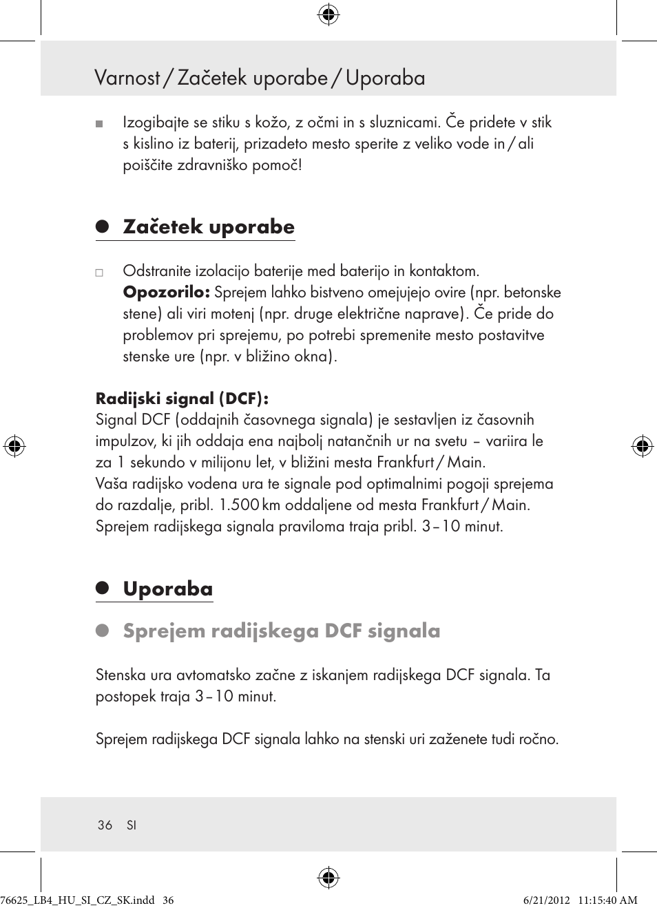 Varnost / začetek uporabe / uporaba, Začetek uporabe, Uporaba | Sprejem radijskega dcf signala | Auriol Z29955A User Manual | Page 36 / 70