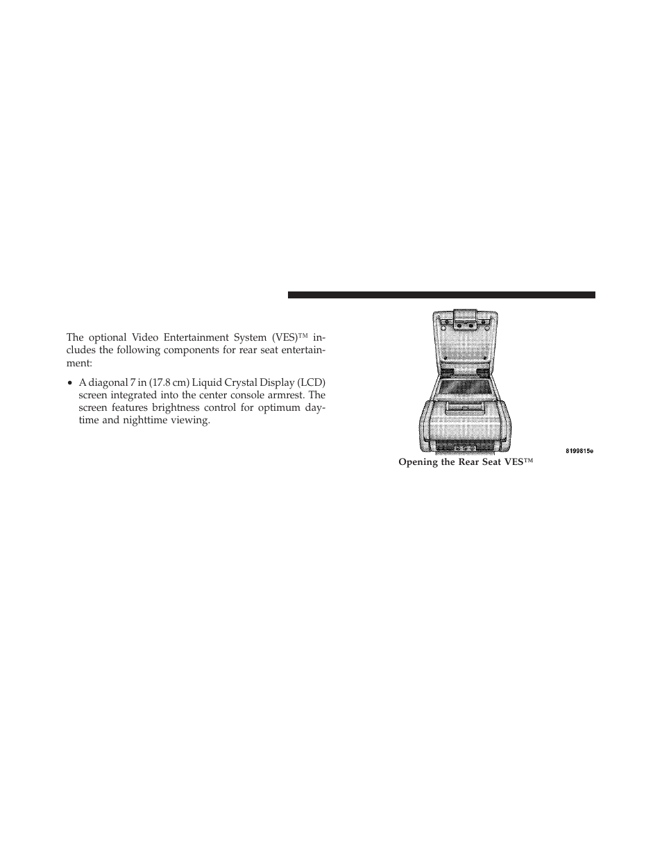 Video entertainment system (ves)™ — if equipped, Video entertainment system (ves), If equipped | Dodge 2010 Charger User Manual | Page 243 / 484