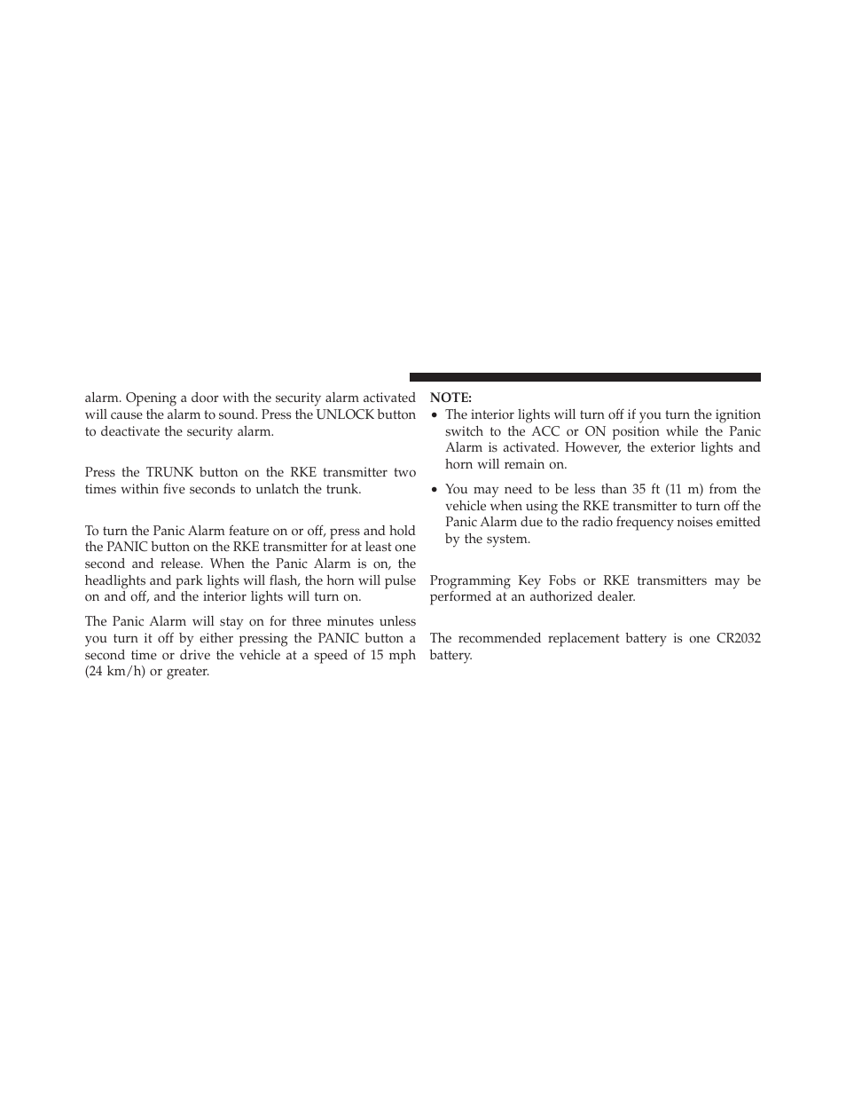 To unlatch the trunk, Using the panic alarm, Programming additional transmitters | Transmitter battery replacement | Dodge 2010 Charger User Manual | Page 25 / 484