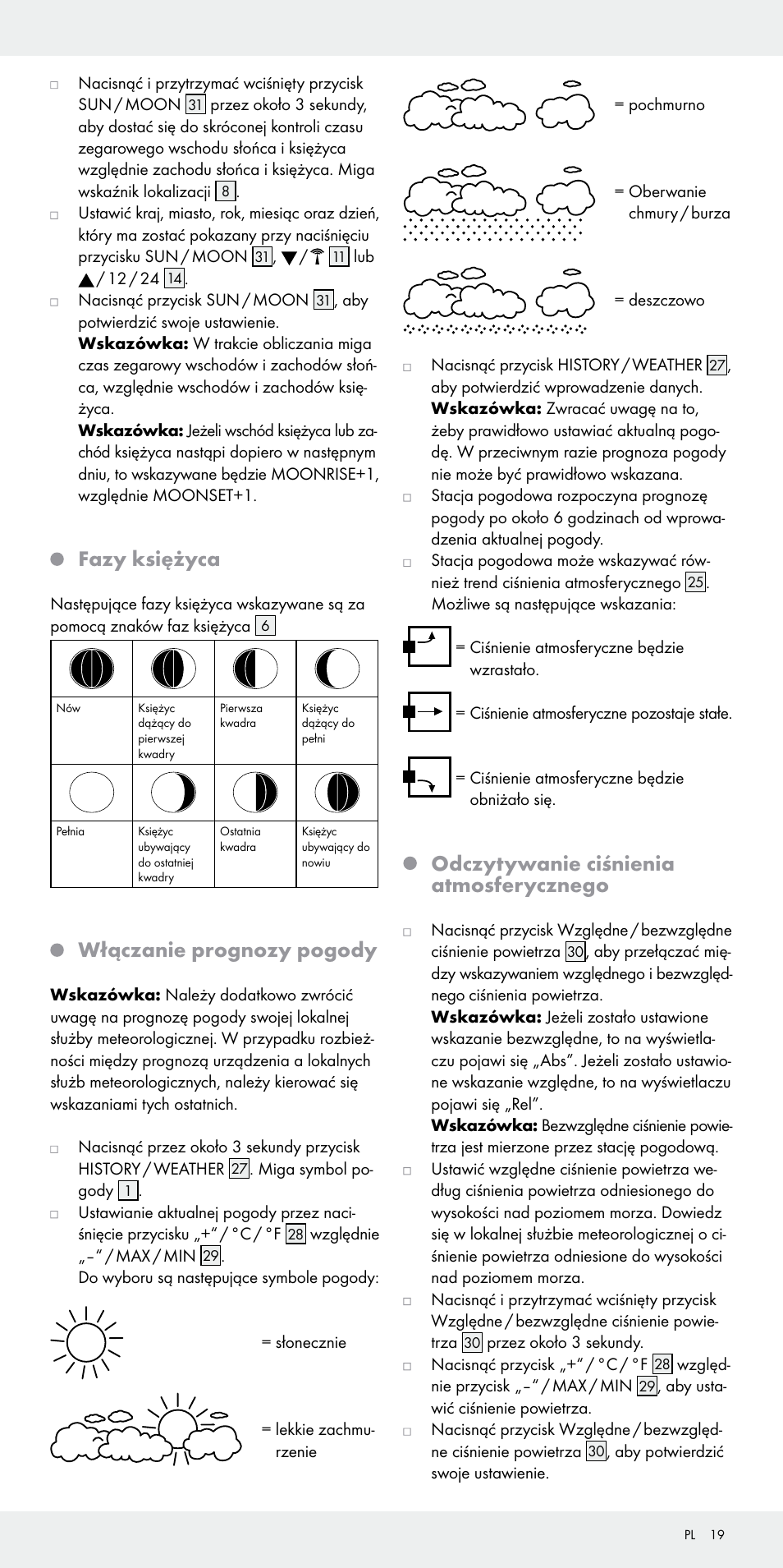 Fazy księżyca, Włączanie prognozy pogody, Odczytywanie ciśnienia atmosferycznego | Auriol Z31092 User Manual | Page 19 / 71
