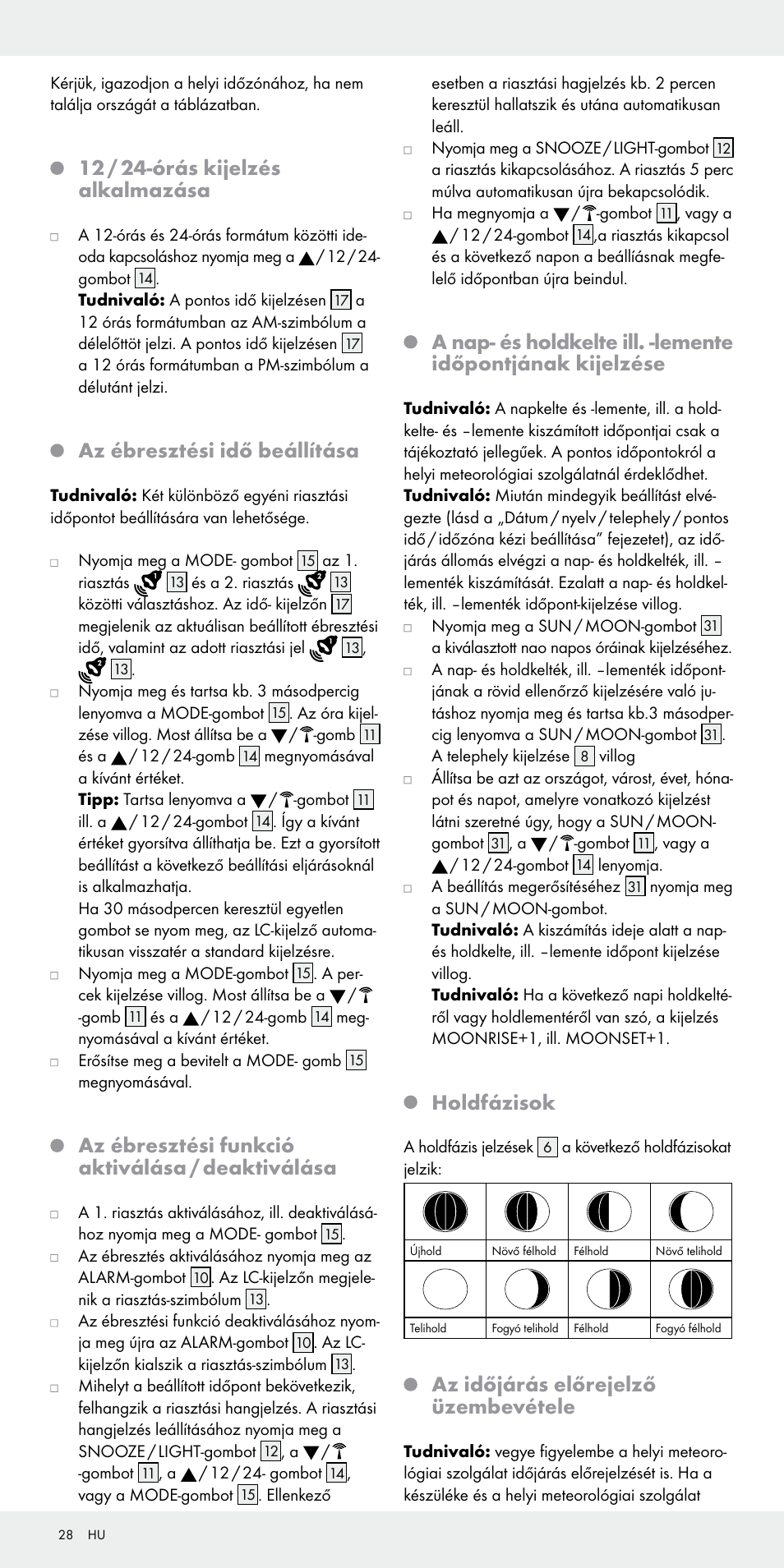 12 / 24-órás kijelzés alkalmazása, Az ébresztési idő beállítása, Az ébresztési funkció aktiválása / deaktiválása | Holdfázisok, Az időjárás előrejelző üzembevétele | Auriol Z31092 User Manual | Page 28 / 71