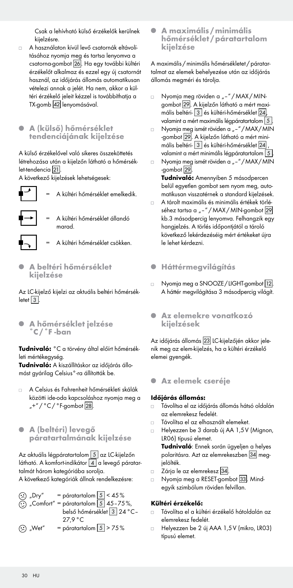 A (külső) hőmérséklet tendenciájának kijelzése, A beltéri hőmérséklet kijelzése, A hőmérséklet jelzése ˚c / ˚f -ban | A (beltéri) levegő páratartalmának kijelzése, Háttérmegvilágítás, Az elemekre vonatkozó kijelzések, Az elemek cseréje | Auriol Z31092 User Manual | Page 30 / 71