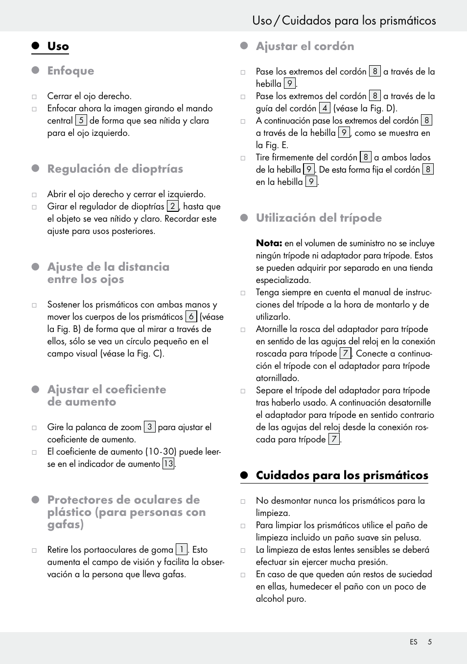 Uso / cuidados para los prismáticos, Enfoque, Regulación de dioptrías | Ajuste de la distancia entre los ojos, Ajustar el coeficiente de aumento, Ajustar el cordón, Utilización del trípode, Cuidados para los prismáticos | Auriol Z30373 User Manual | Page 5 / 19