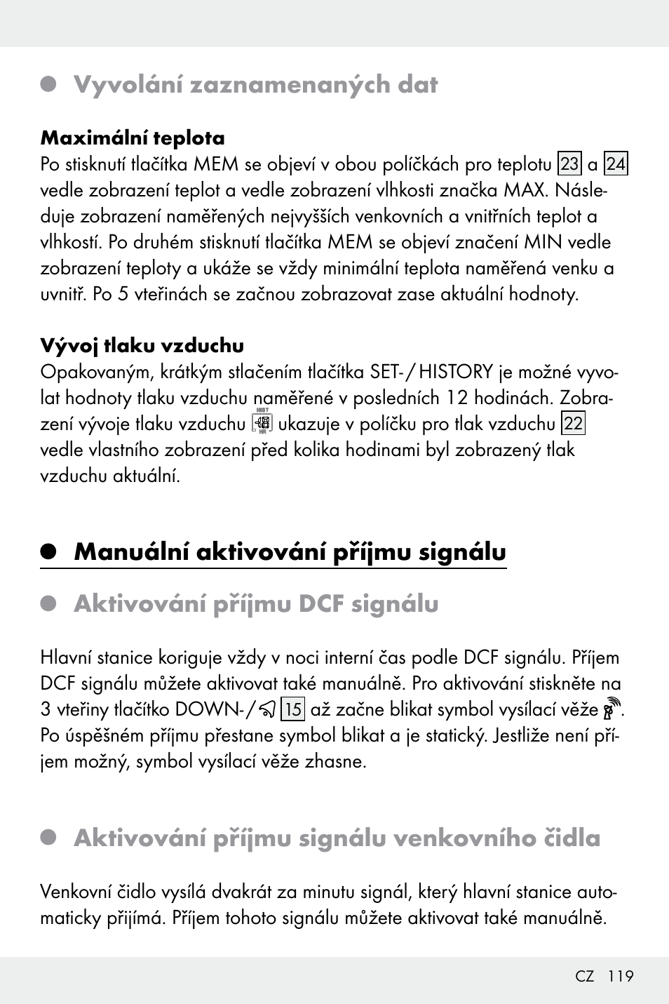 Vyvolání zaznamenaných dat, Aktivování příjmu signálu venkovního čidla | Auriol Z32171 User Manual | Page 119 / 146