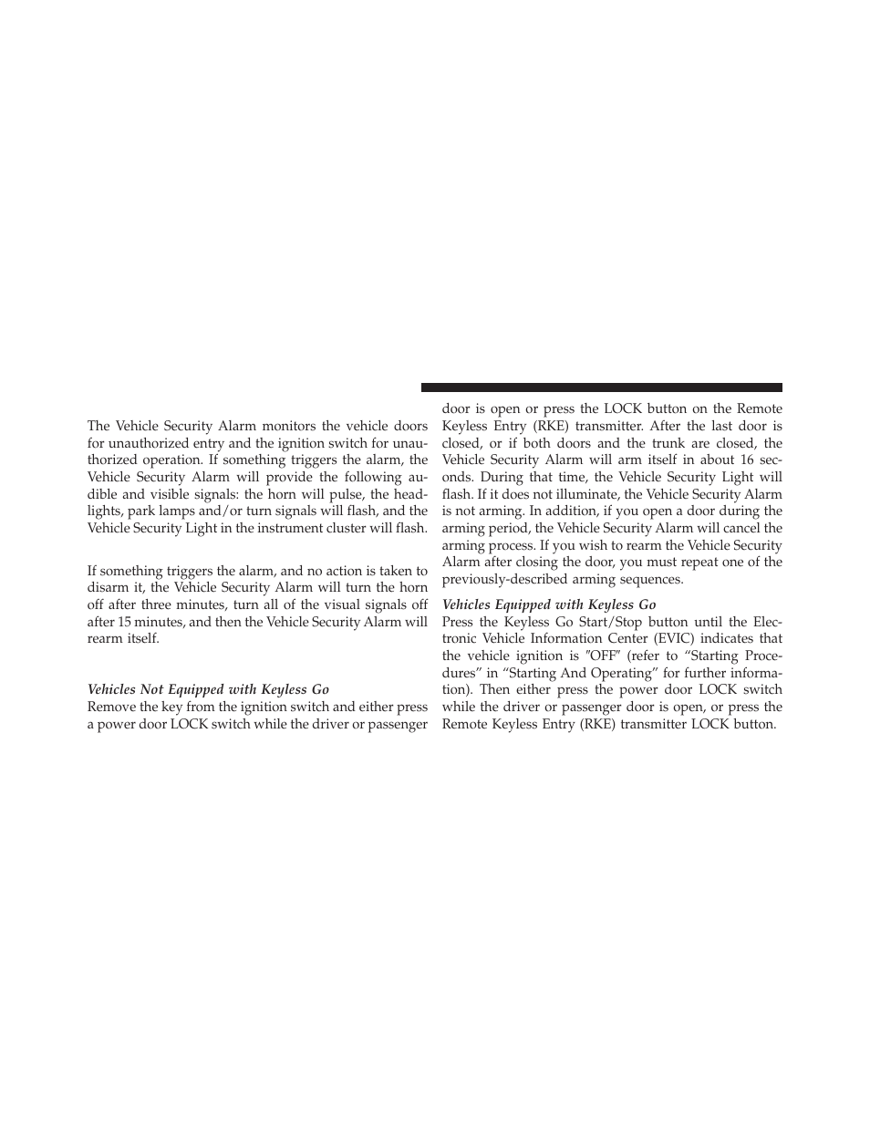 Vehicle security alarm, Rearming of the system, To arm the system | Dodge 2010 Challenger User Manual | Page 19 / 469