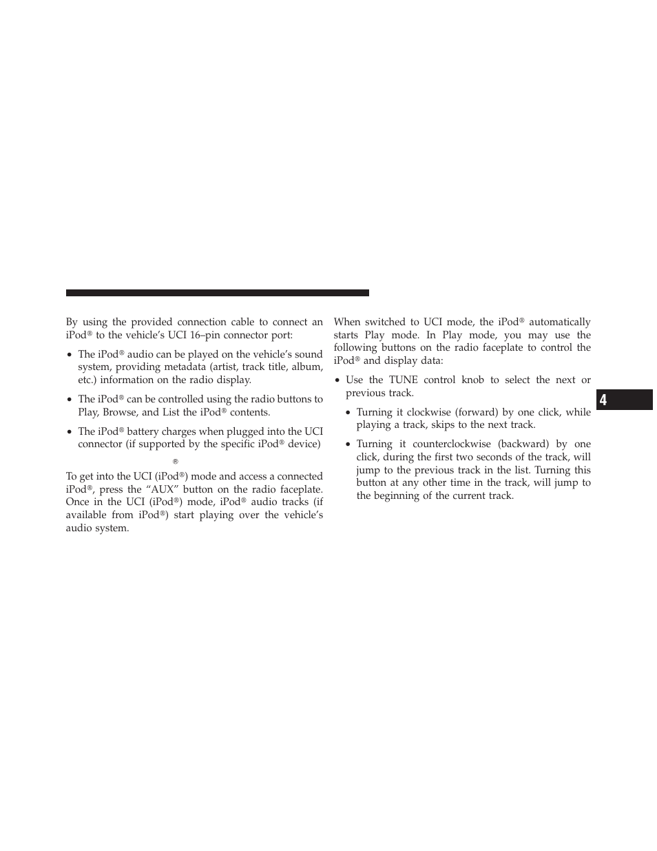 Using this feature, Controlling the ipod using radio buttons, Play mode | Controlling the ipod௡ using radio, Buttons | Dodge 2010 Challenger User Manual | Page 216 / 469