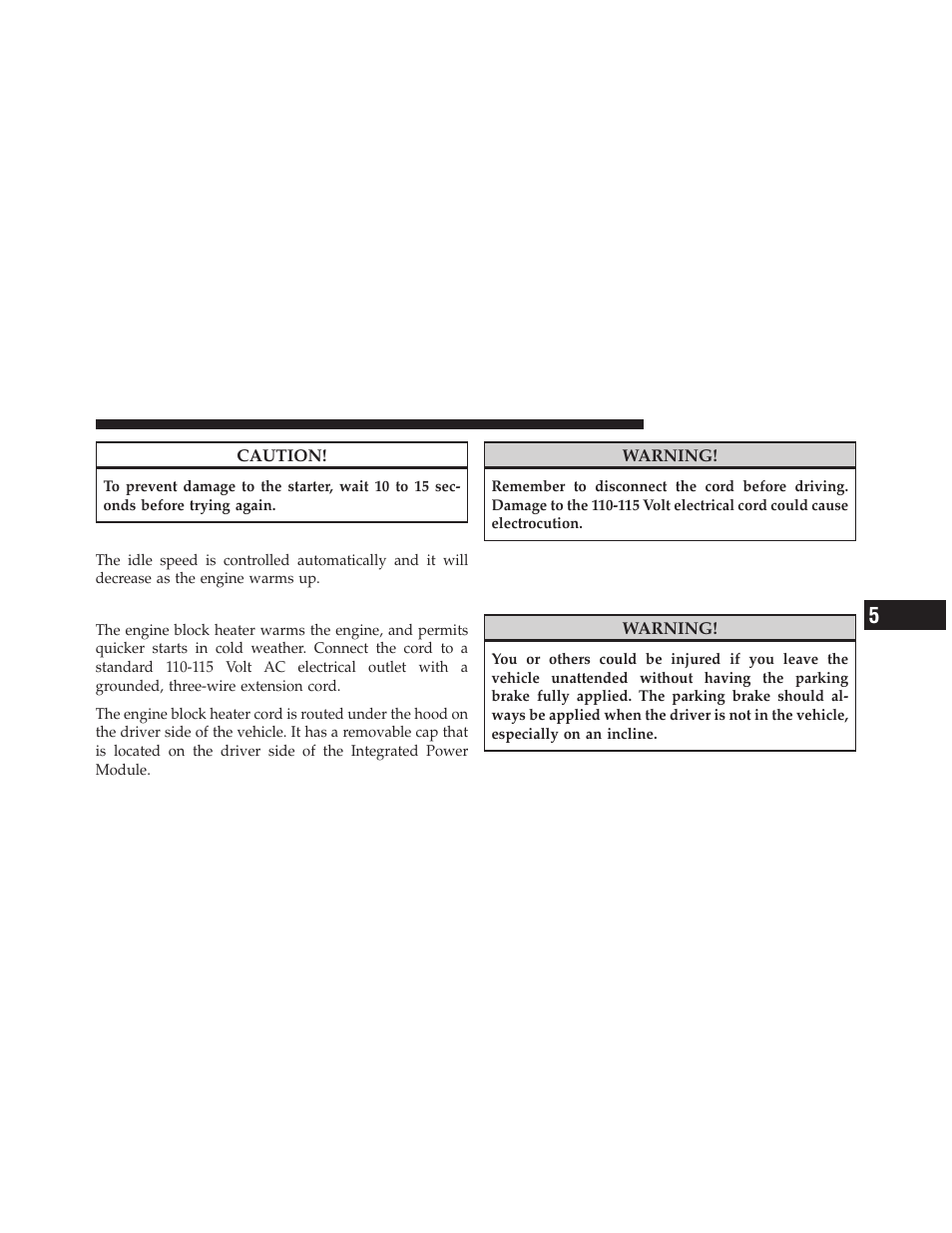 After starting, Engine block heater — if equipped, Manual transmission — if equipped | Six-speed manual transmission | Dodge 2010 Challenger User Manual | Page 248 / 469