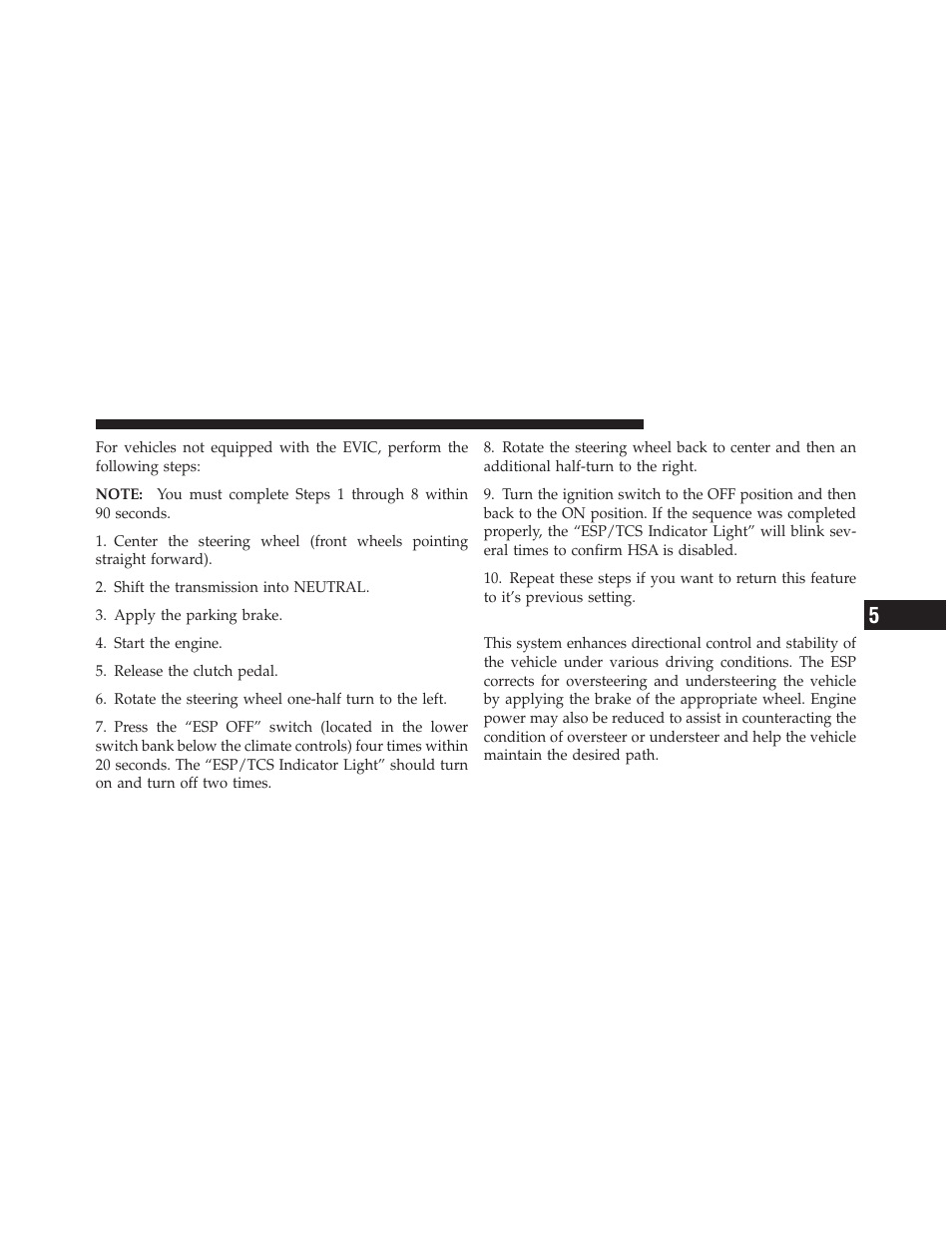 Electronic stability program (esp) – if equipped, Electronic stability program (esp), If equipped | Dodge 2010 Challenger User Manual | Page 278 / 469