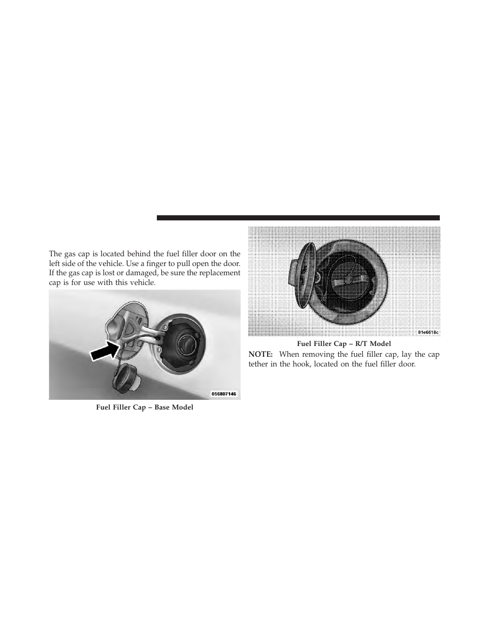 Adding fuel, Fuel filler cap (gas cap) | Dodge 2010 Challenger User Manual | Page 317 / 469