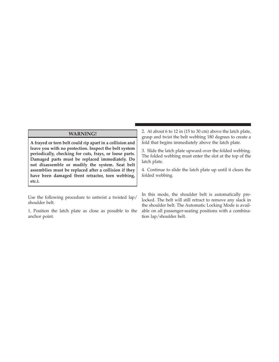 Lap/shoulder belt untwisting procedure, Automatic locking retractors (alr), Mode — if equipped | Dodge 2010 Challenger User Manual | Page 43 / 469