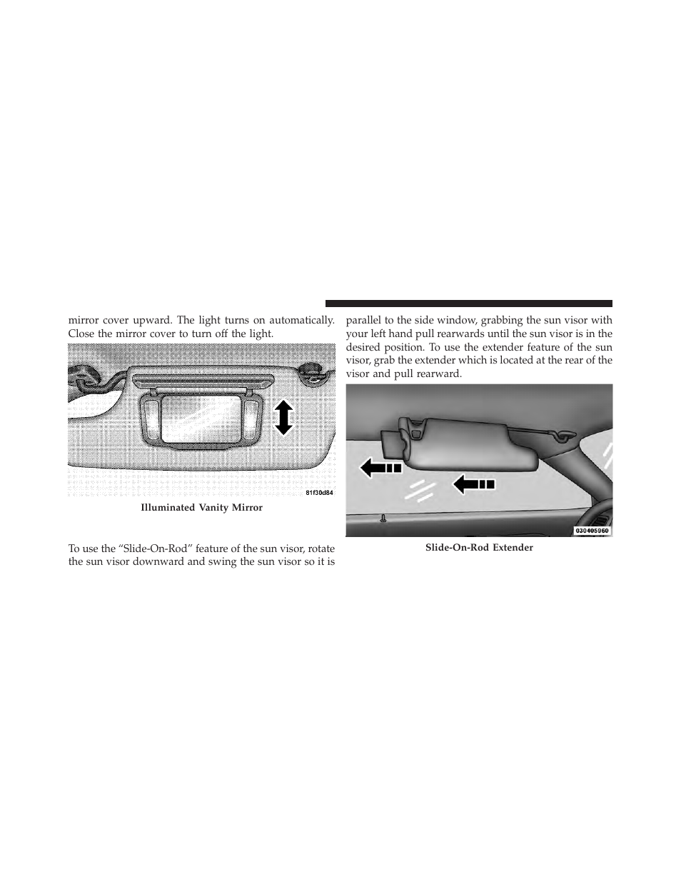 Slide-on-rod” and extender features of sun visor, Slide-on-rod” and extender features of, Sun visor | Dodge 2010 Challenger User Manual | Page 81 / 469