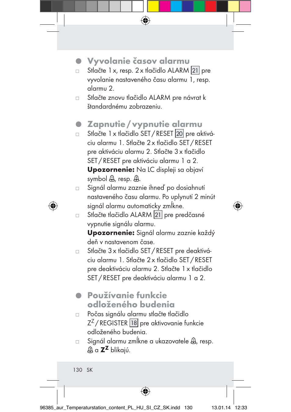 Vyvolanie časov alarmu, Zapnutie / vypnutie alarmu, Používanie funkcie odloženého budenia | Auriol Z31743A_B User Manual | Page 130 / 159