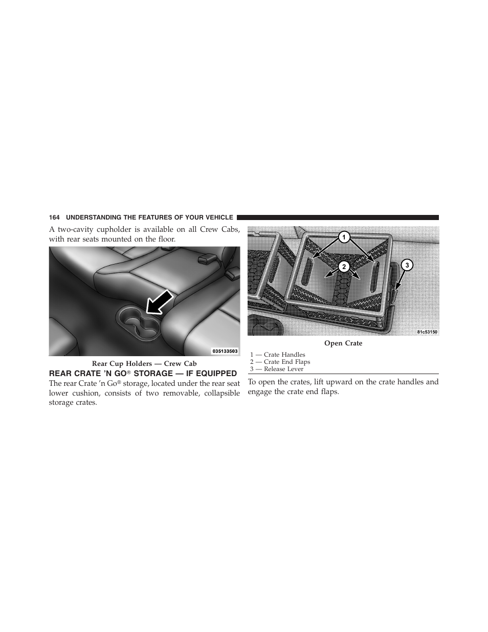 Rear crate 'n goĥ storage — if equipped | Dodge 2011 Dakota User Manual | Page 165 / 454