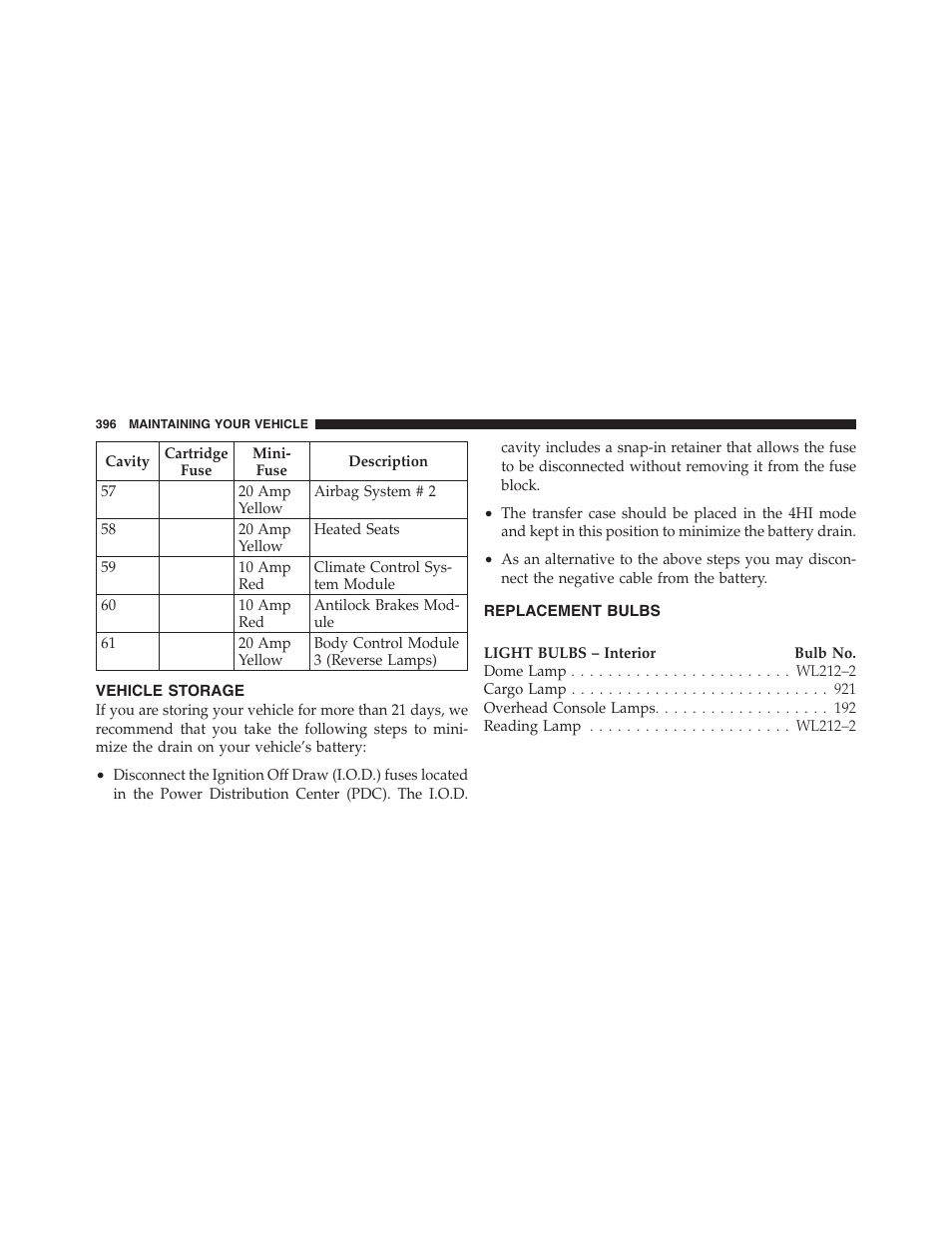 Vehicle storage, Replacement bulbs | Dodge 2011 Dakota User Manual | Page 397 / 454