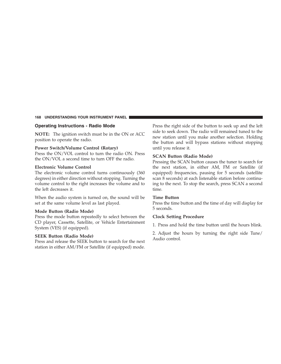 Operating instructions - radio mode | Dodge 2007 Magnum User Manual | Page 168 / 400