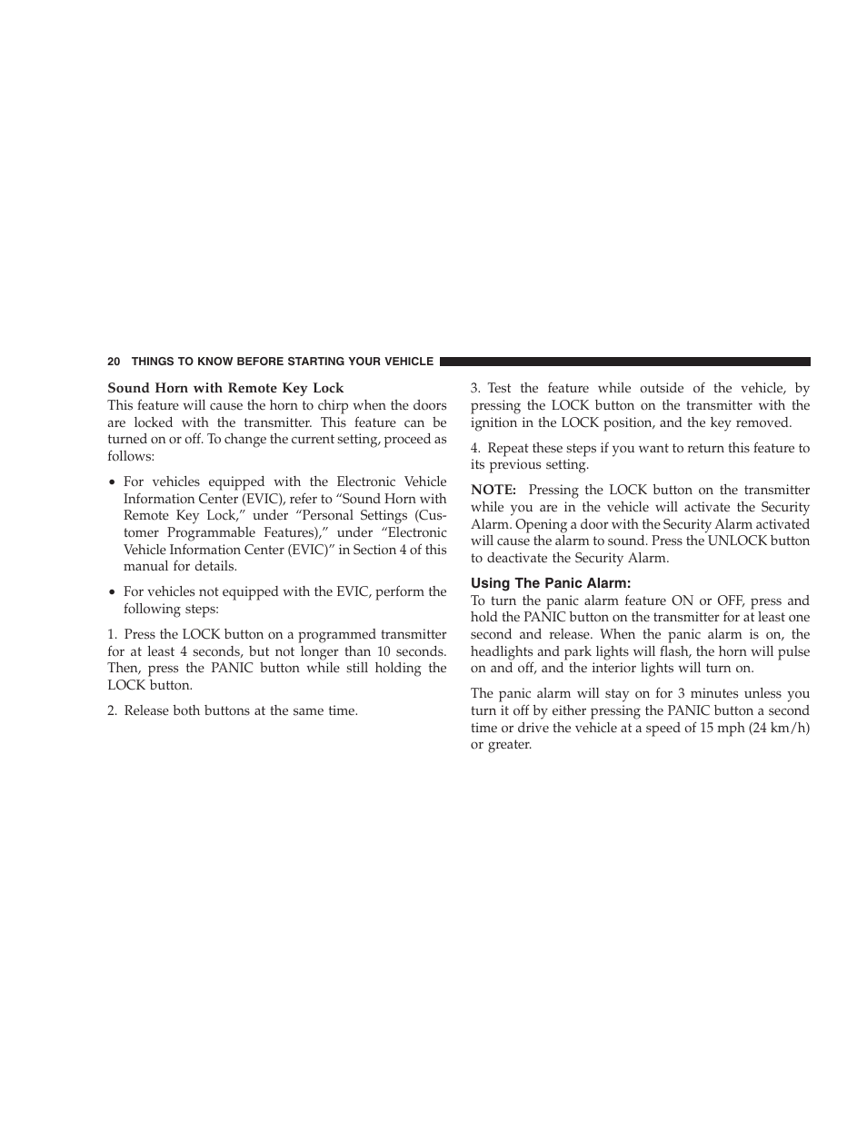 Using the panic alarm | Dodge 2007 Magnum User Manual | Page 20 / 400