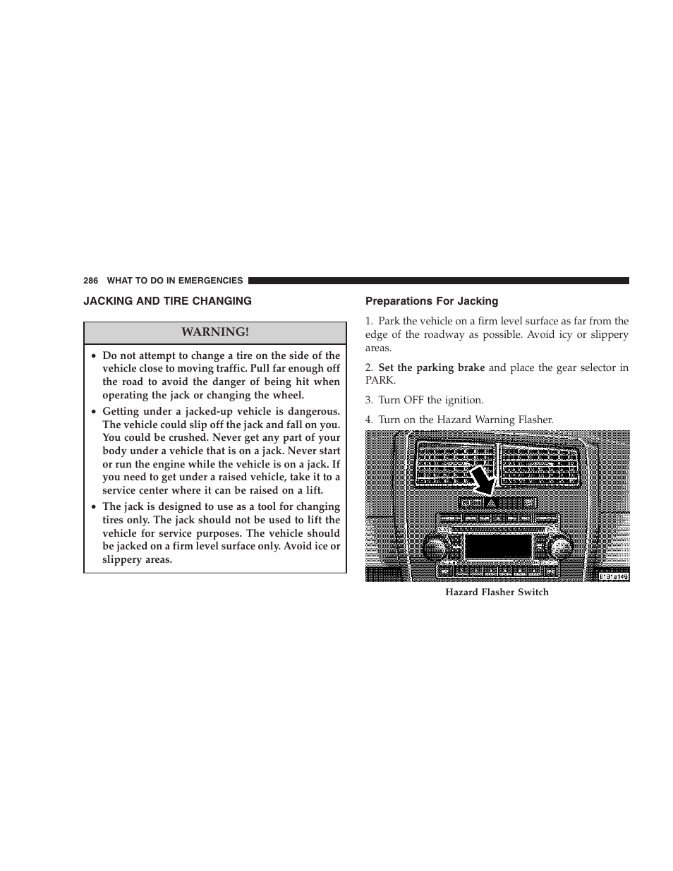 Jacking and tire changing, Preparations for jacking | Dodge 2007 Magnum User Manual | Page 286 / 400