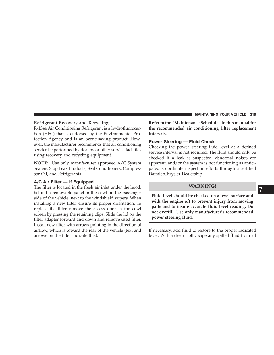 A/c air filter — if equipped, Power steering — fluid check | Dodge 2007 Magnum User Manual | Page 319 / 400