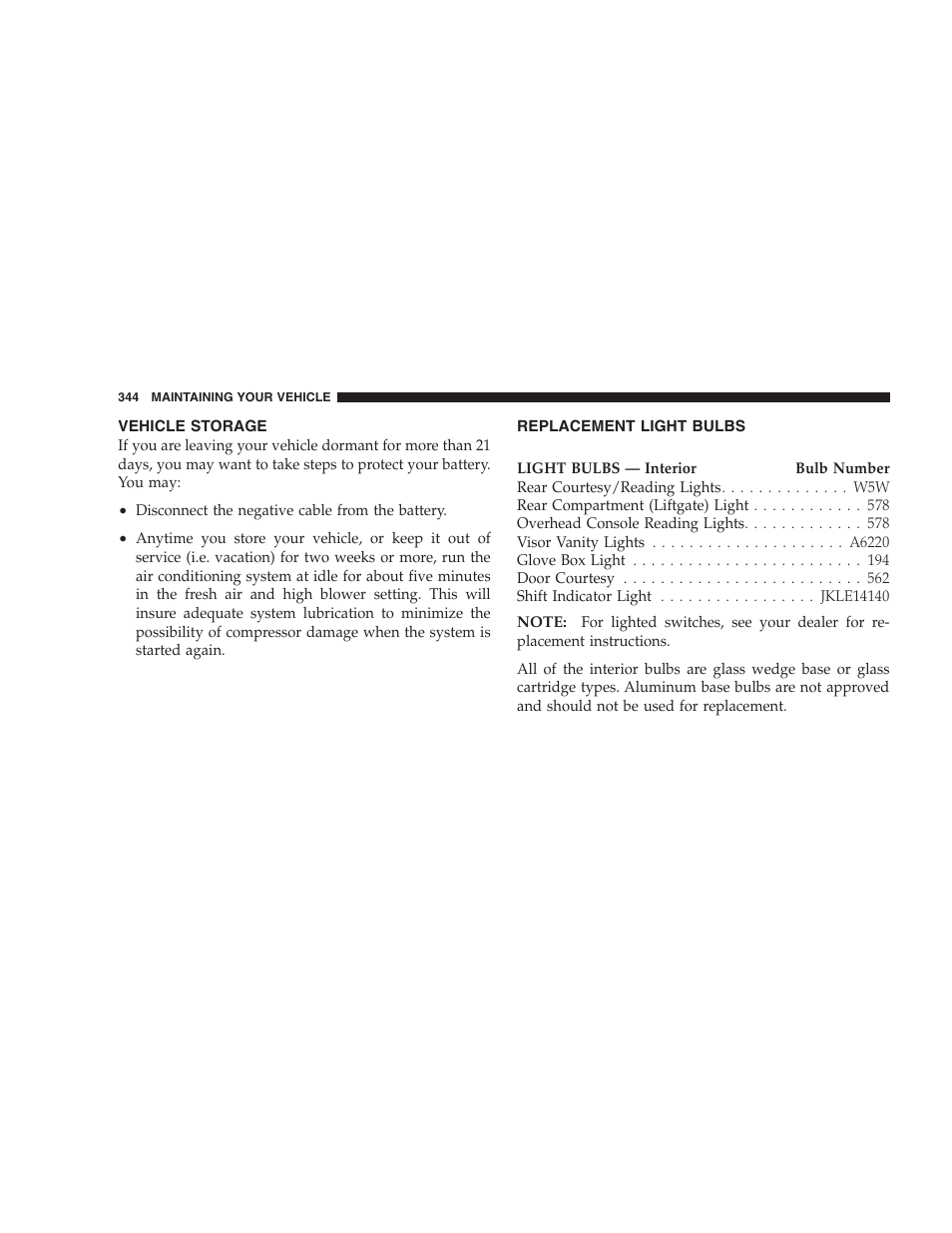 Vehicle storage, Replacement light bulbs | Dodge 2007 Magnum User Manual | Page 344 / 400