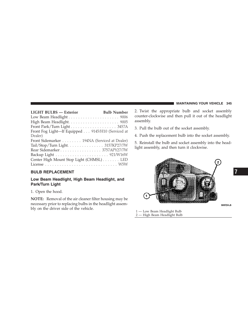 Bulb replacement, Low beam headlight, high beam headlight, And park/turn light | Dodge 2007 Magnum User Manual | Page 345 / 400