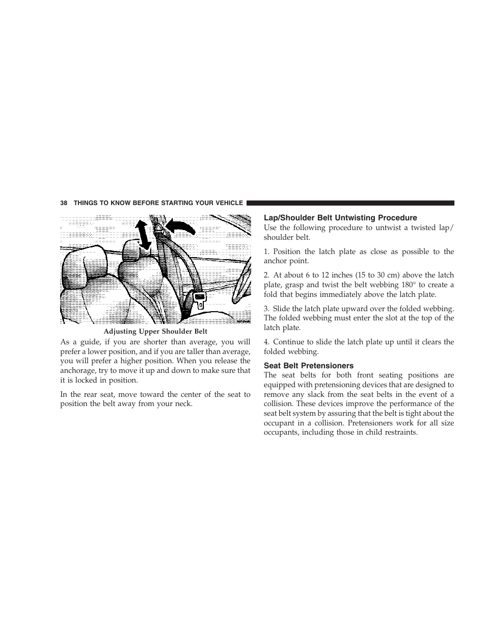 Lap/shoulder belt untwisting procedure, Seat belt pretensioners | Dodge 2007 Magnum User Manual | Page 38 / 400