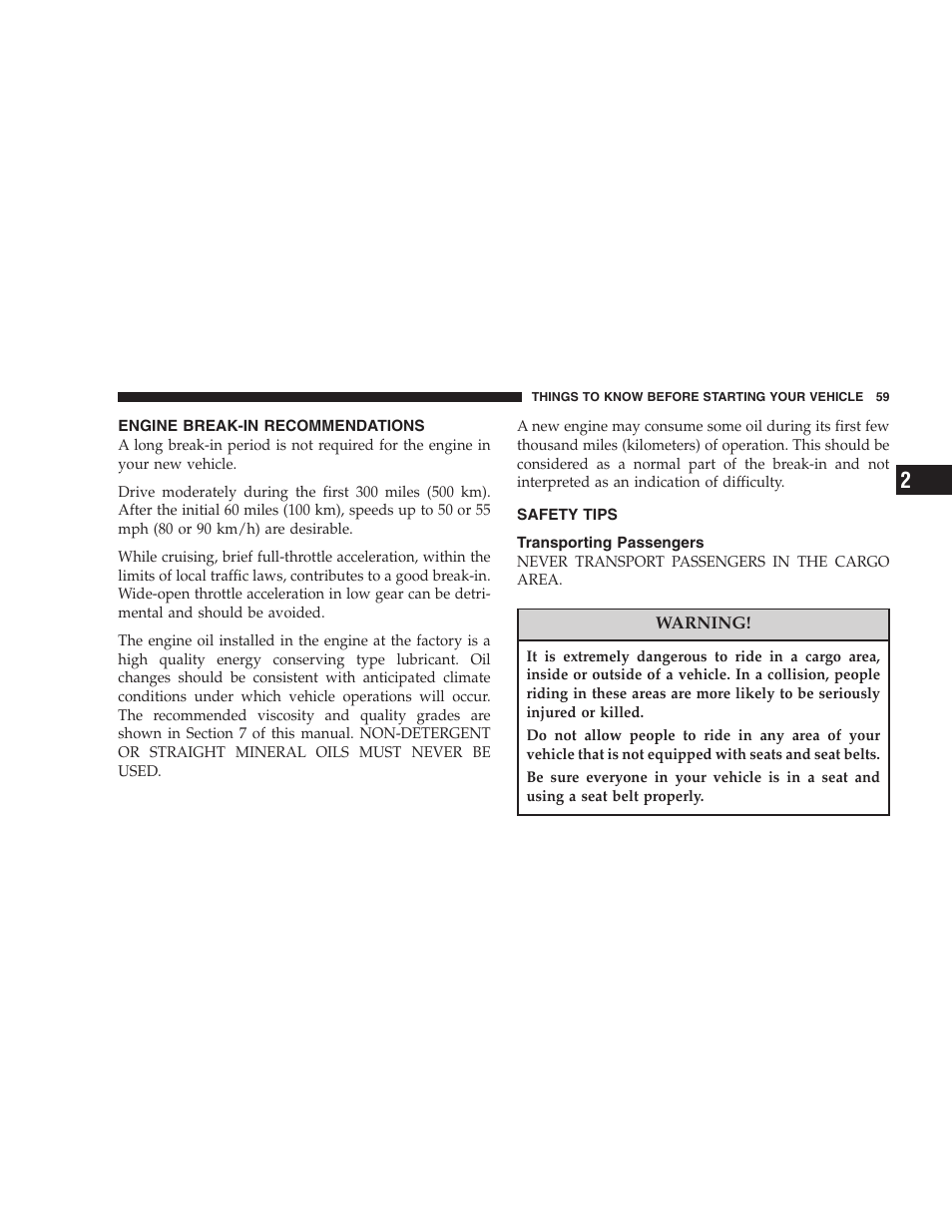 Engine break-in recommendations, Safety tips, Transporting passengers | Dodge 2007 Magnum User Manual | Page 59 / 400
