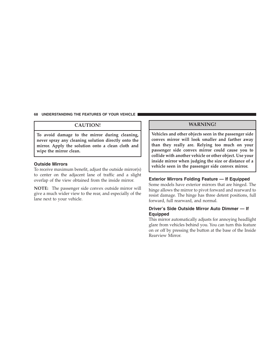 Outside mirrors, Exterior mirrors folding feature — if, Equipped | Driver’s side outside mirror auto dimmer — if | Dodge 2007 Magnum User Manual | Page 68 / 400