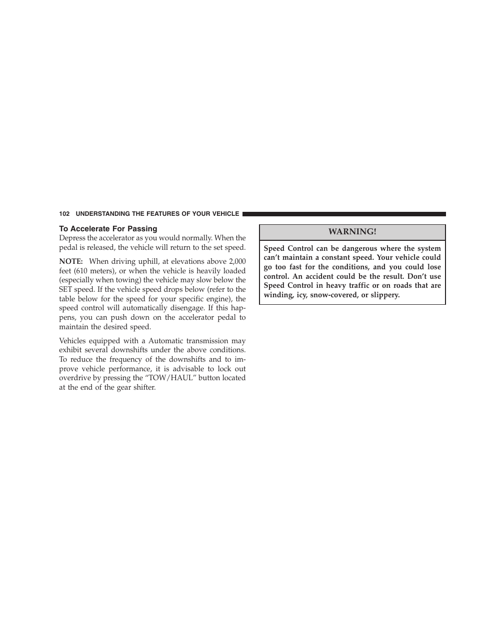 To accelerate for passing | Dodge 2007 Dakota User Manual | Page 102 / 400