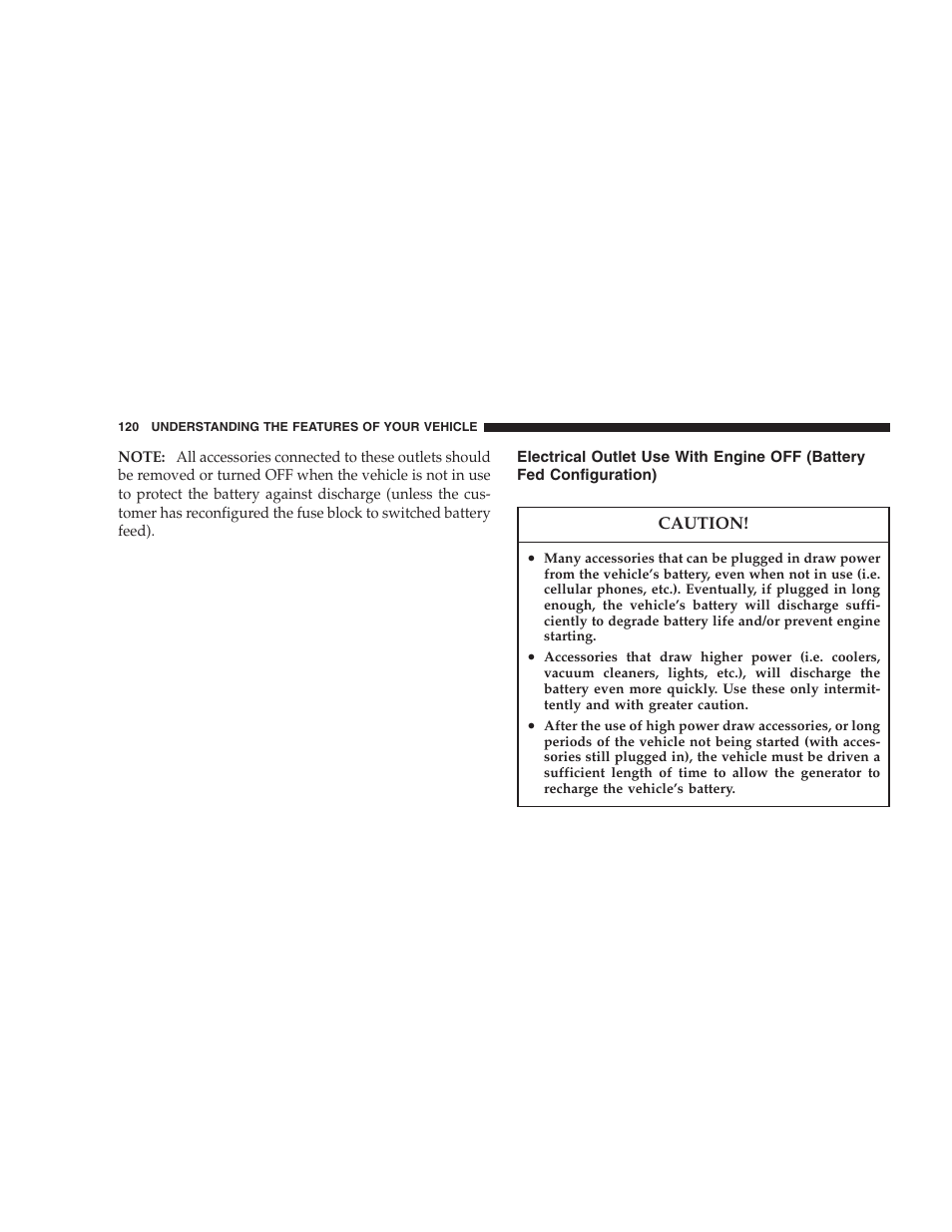 Electrical outlet use with engine off (battery fed, Configuration) | Dodge 2007 Dakota User Manual | Page 120 / 400