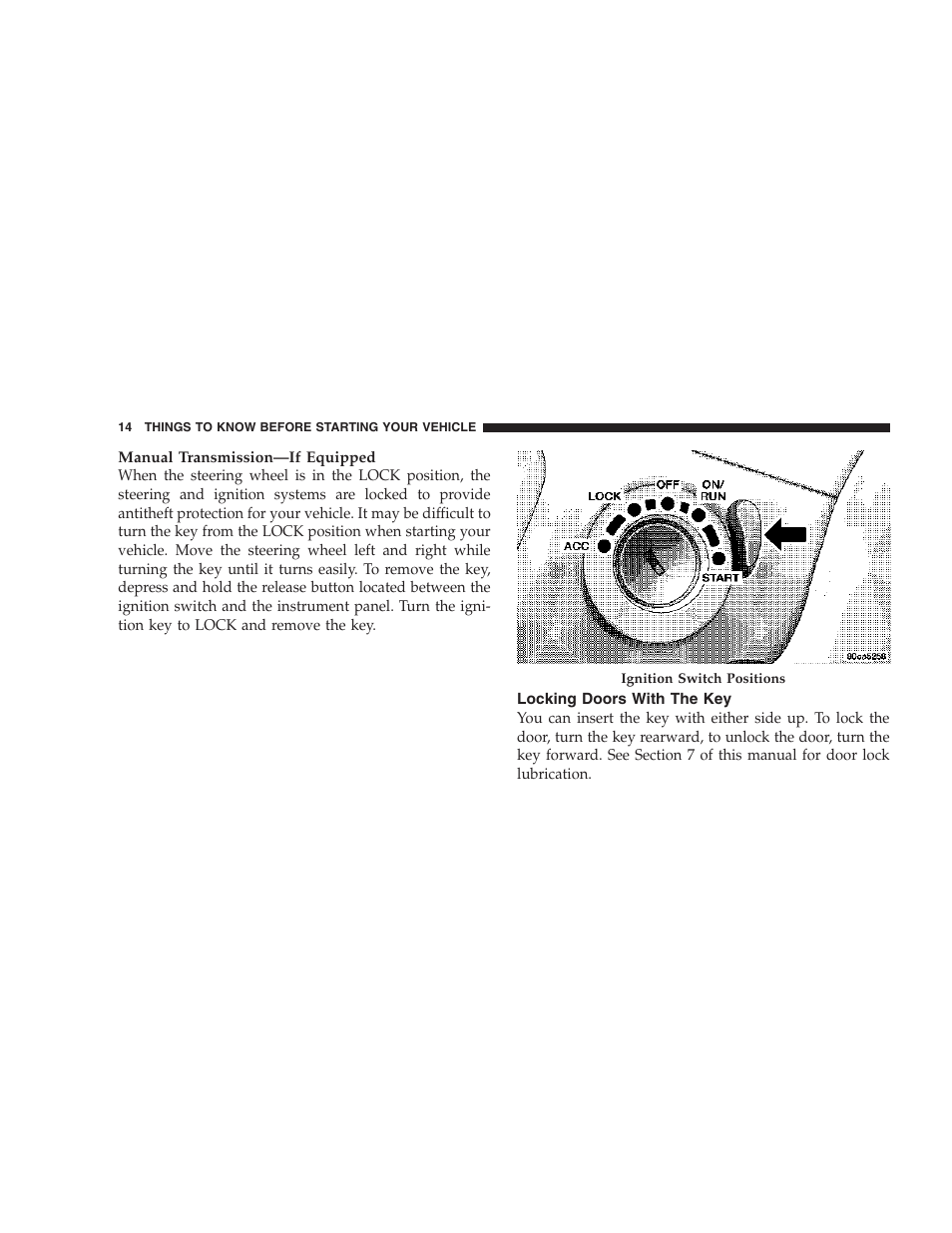 Locking doors with the key | Dodge 2007 Dakota User Manual | Page 14 / 400