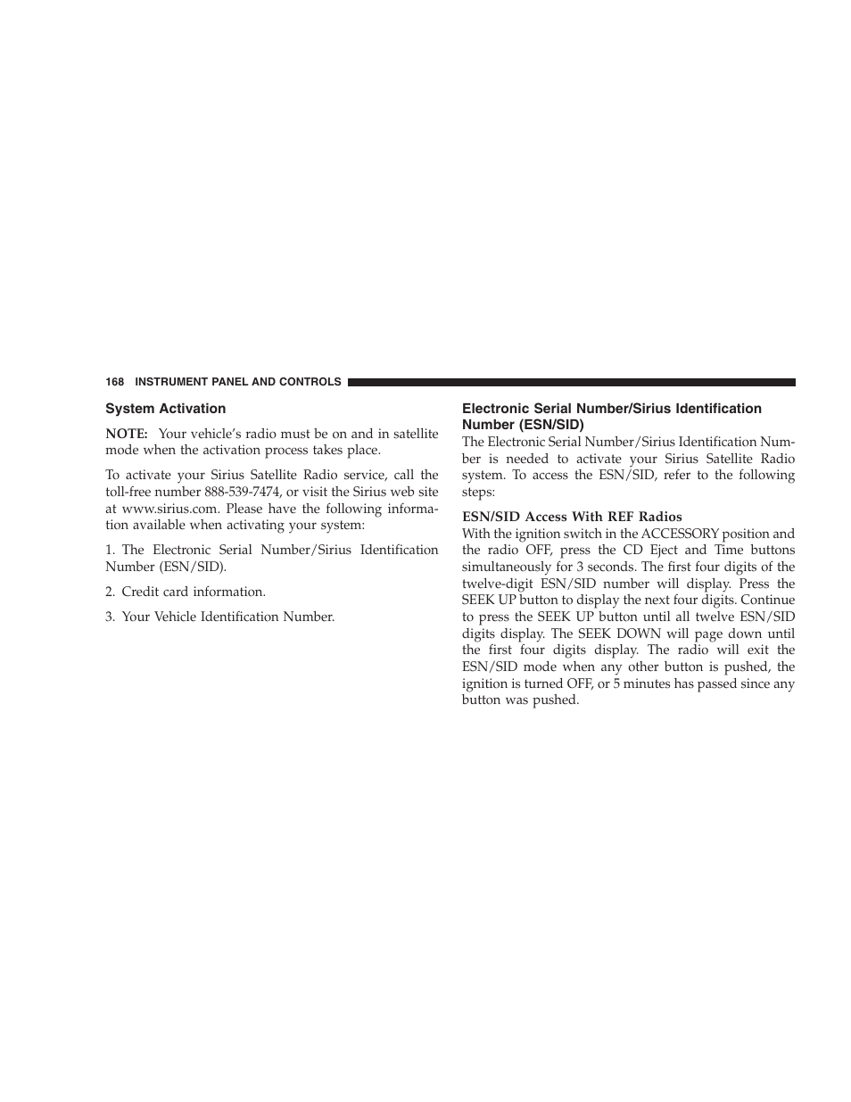 System activation, Electronic serial number/sirius identification, Number (esn/sid) | Dodge 2007 Dakota User Manual | Page 168 / 400