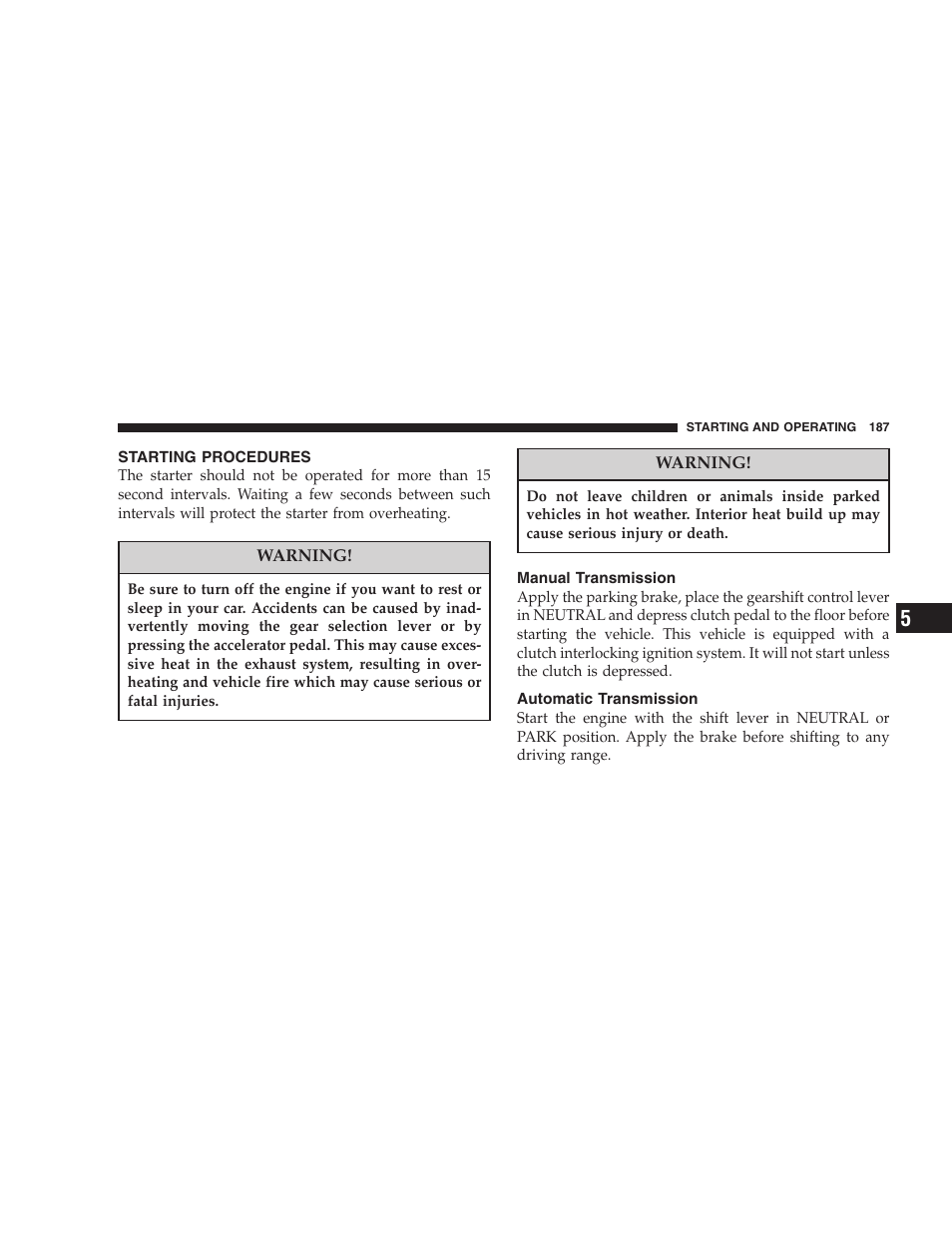 Starting procedures, Manual transmission, Automatic transmission | Dodge 2007 Dakota User Manual | Page 187 / 400